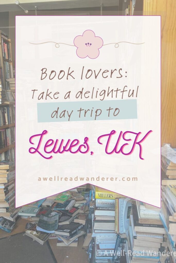 book lovers day trip to lewes uk from london by train pin for pinterest