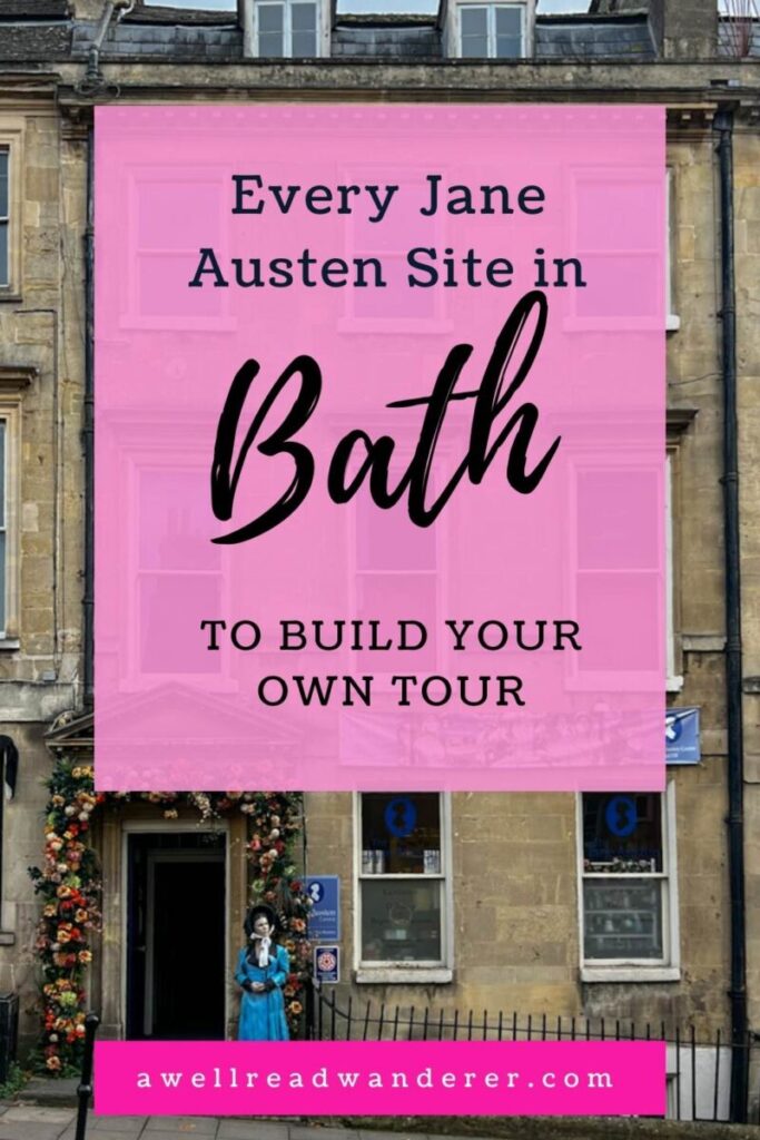every jane austen site in bath to build your own bath jane austen tour pin for pinterest